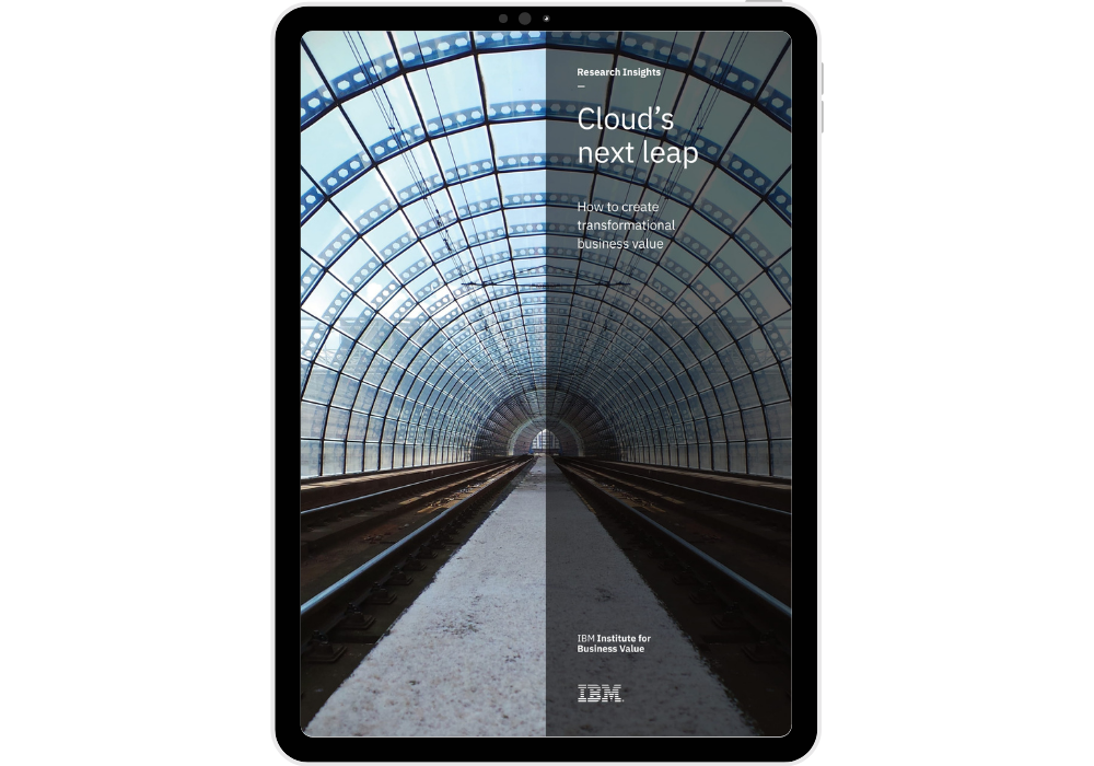 Cloud’s next leap: How to create transformational business value