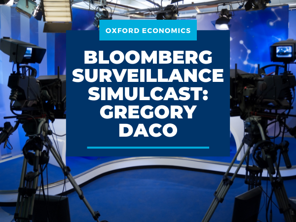 Bloomberg Surveillance Simulcast: Gregory Daco
