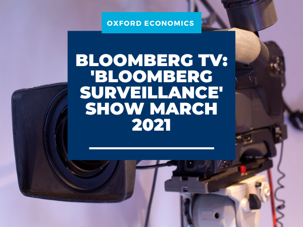 Bloomberg TV: ‘Bloomberg Surveillance’ Show March 2021