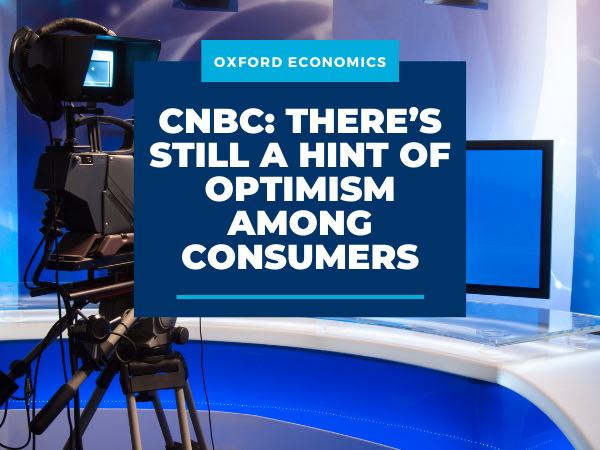 CNBC: There’s still a hint of optimism among consumers