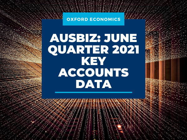 Ausbiz: June Quarter 2021 Key Accounts Data
