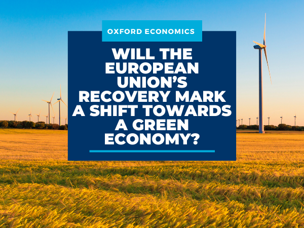 Will the European Union’s recovery mark a shift towards a green economy?