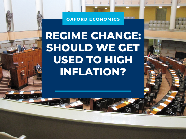 Regime change: should we get used to high inflation?