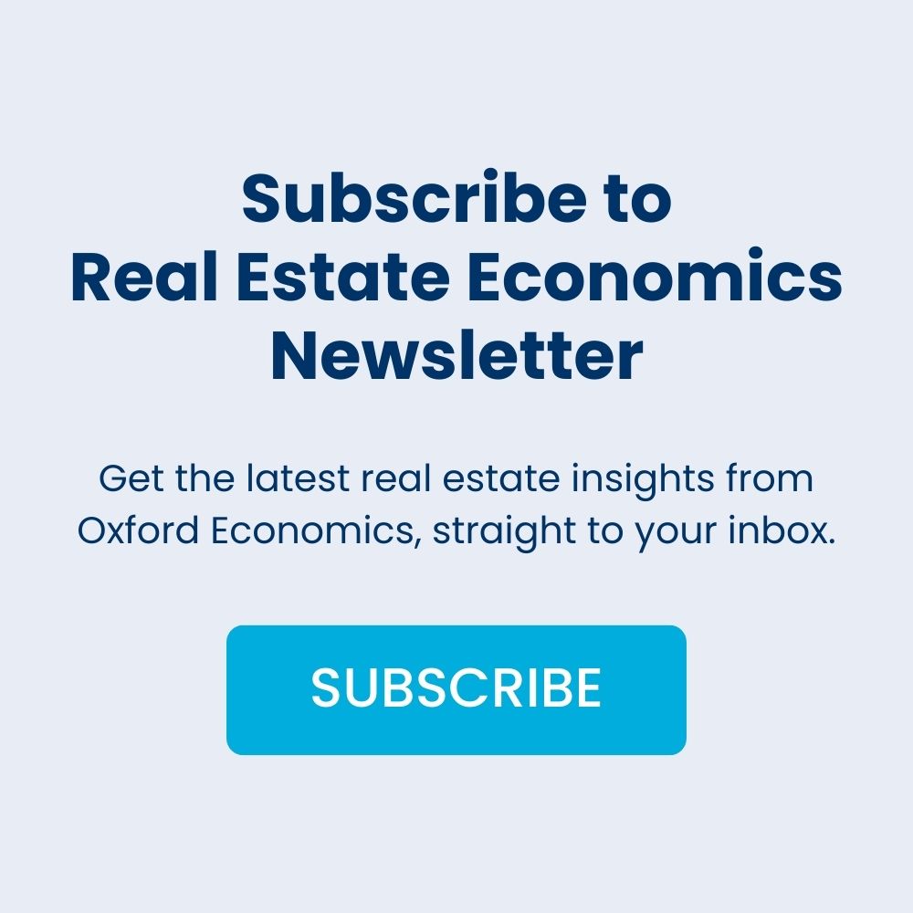 Subscribe to Oxford Economics' Real Estate Economics Newsletter